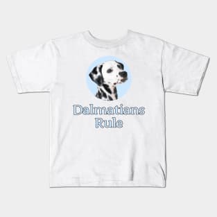 Dalmatians Rule! Kids T-Shirt